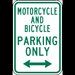 Motorcycle and Bicycle Parking Only Sign